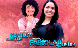Fabíola Bastos realiza 6º Encontro das Escolhidas, com participação de Kemilly Santos