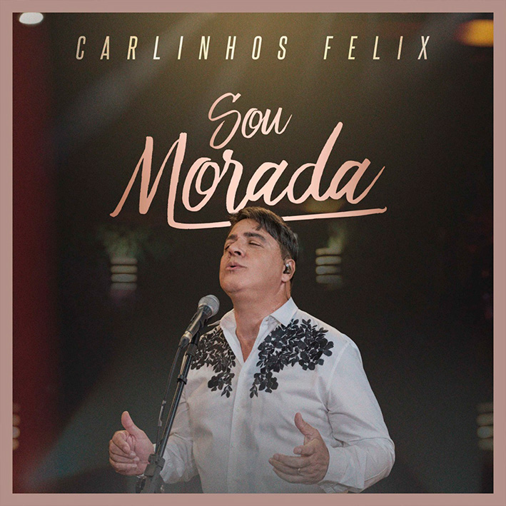 Carlinhos Félix lança “Sou Morada”, primeira música do projeto “18”