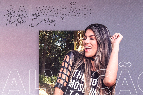 Thalita Barros apresenta o EP "Salvação" e lança clipe da faixa-título
