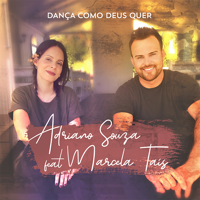 Adriano Souza Lança Single Com Participação De Marcela Taís 