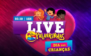 "3 Palavrinhas" promove live em comemoração ao Dia das Crianças