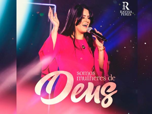 Rayssa Peres lança seu novo single "Somos Mulheres de Deus"