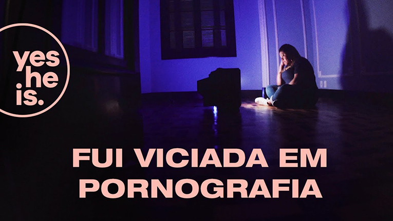 Projeto “yesHEis” produz vídeo sobre vício em pornografia