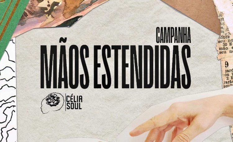 Célia Soul lança ação solidária "Mãos estendidas levam esperança"