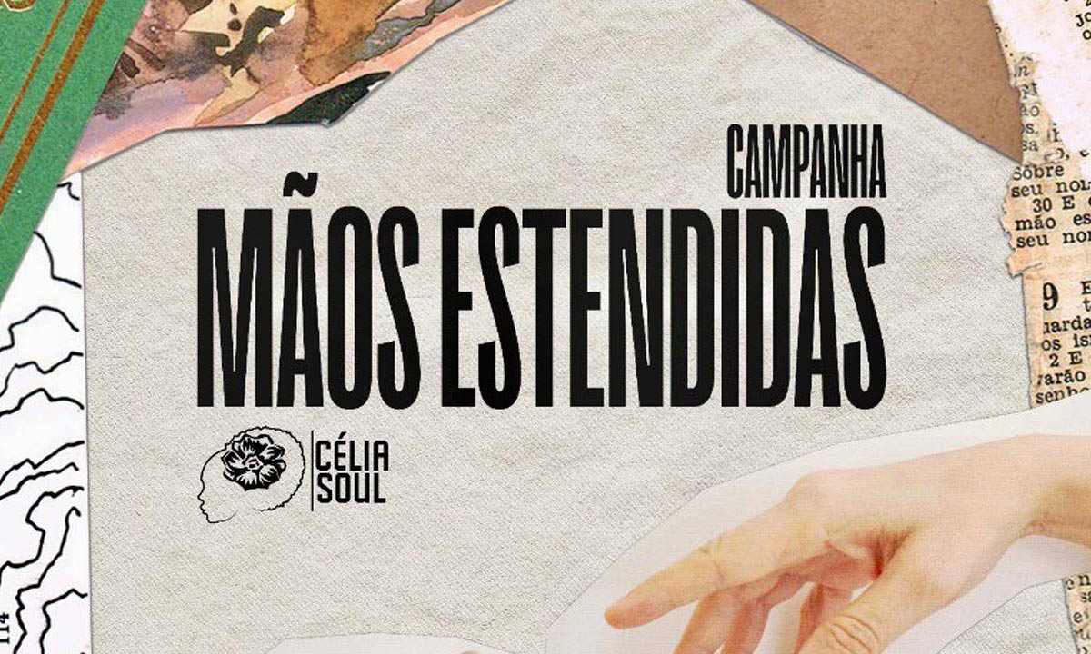 Célia Soul lança ação solidária "Mãos estendidas levam esperança"