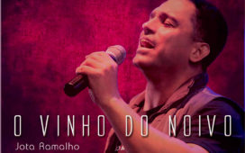 Jota Ramalho lança o single "O Vinho do Noivo"