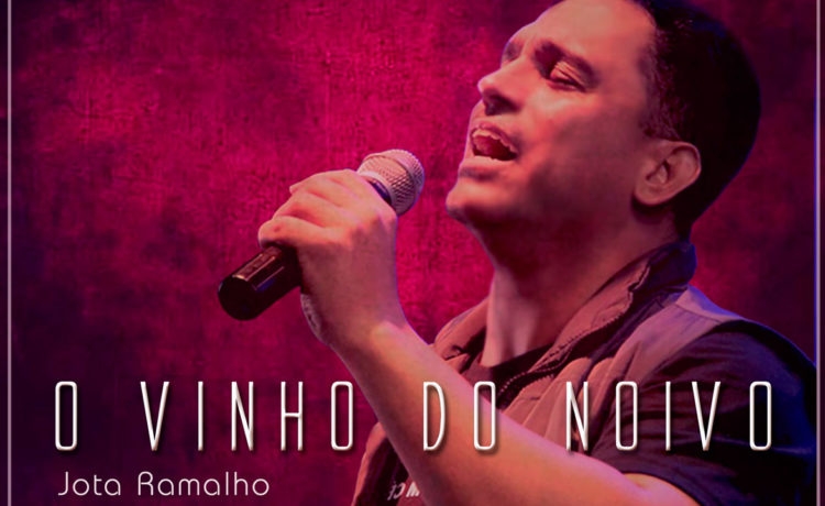 Jota Ramalho lança o single "O Vinho do Noivo"
