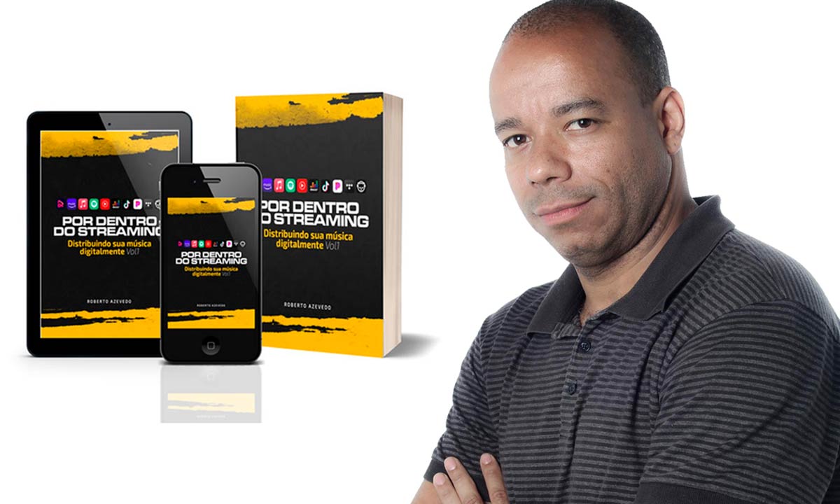 Com mais de 20 anos no mercado gospel, Roberto Azevedo, da Agência 2RA, lança o e-book "Por Dentro do Streaming - Distribuindo Sua Música Digitalmente"